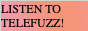 Listen to TELEFUZZ!